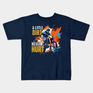 A Little Dirt Never Hurt Kids T-Shirt